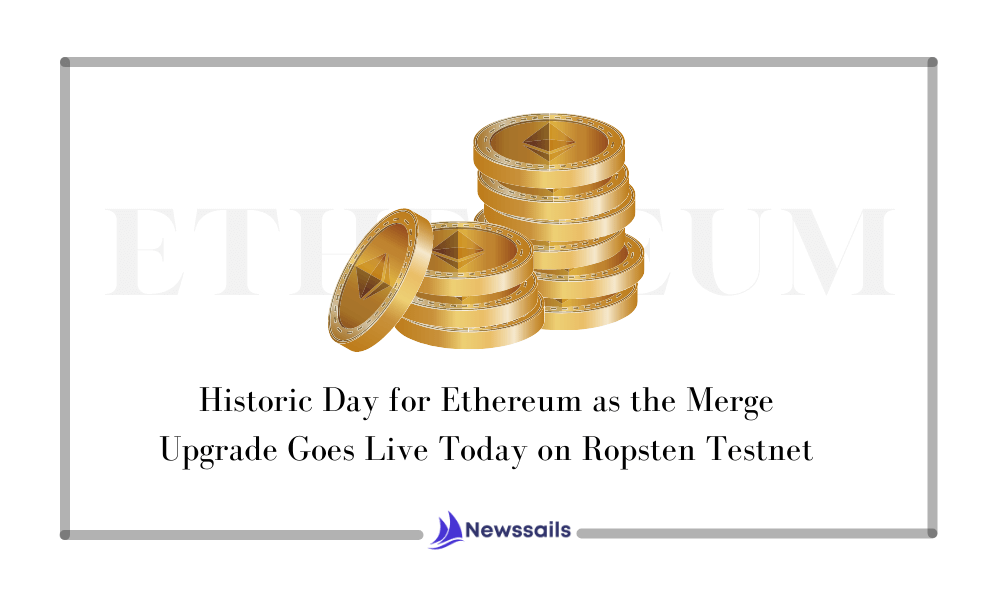 Historic Day for Ethereum as the Merge Upgrade Goes Live Today on Ropsten Testnet - News Sails